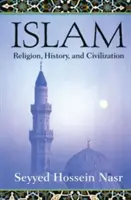 Islam: Religia, historia i cywilizacja - Islam: Religion, History, and Civilization