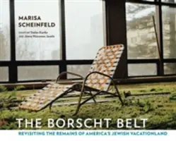 The Borscht Belt: Zwiedzanie pozostałości żydowskiej krainy wakacji w Ameryce - The Borscht Belt: Revisiting the Remains of America's Jewish Vacationland