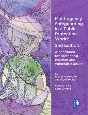Wieloaspektowe zabezpieczenia, wydanie 2 - Multi-Agency Safeguarding 2nd Edition