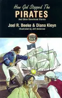 Jak Bóg powstrzymał piratów - How God Stopped the Pirates
