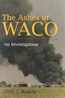 The Ashes of Waco: Dochodzenie - The Ashes of Waco: An Investigation