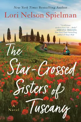 Rozgwieżdżone siostry z Toskanii - The Star-Crossed Sisters of Tuscany