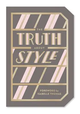 Prawda o stylu: Książka z cytatami na prezent - The Truth about Style: Quote Gift Book