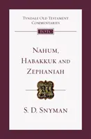 Nahum, Habakkuk i Zephaniah - wprowadzenie i komentarz (Snyman S D (Fanie) (autor)) - Nahum, Habakkuk and Zephaniah - An Introduction And Commentary (Snyman S D (Fanie) (Author))