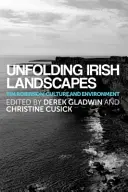 Rozwijające się irlandzkie krajobrazy: Tim Robinson, kultura i środowisko - Unfolding Irish landscapes: Tim Robinson, culture and environment