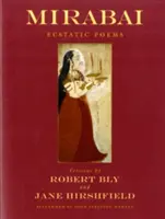 Mirabai: Wiersze ekstatyczne - Mirabai: Ecstatic Poems