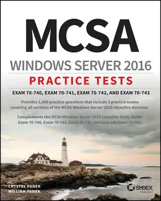 McSa Windows Server 2016 Testy praktyczne: Egzamin 70-740, Egzamin 70-741, Egzamin 70-742 i Egzamin 70-743 - McSa Windows Server 2016 Practice Tests: Exam 70-740, Exam 70-741, Exam 70-742, and Exam 70-743