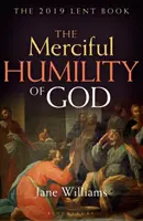 Miłosierna pokora Boga: Książka na Wielki Post 2019 - The Merciful Humility of God: The 2019 Lent Book