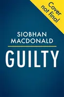 Winny - „Ktoś patrzy.  Ktoś wie... Trzymający w napięciu irlandzki suspens psychologiczny od autora bestsellerów ebooków - Guilty - 'Someone is watching.  Someone knows...' A gripping Irish psychological suspense from the ebook-bestselling author