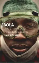 Ebola: Jak nauka ludowa pomogła zakończyć epidemię - Ebola: How a People's Science Helped End an Epidemic