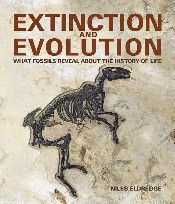 Wymieranie i ewolucja - co skamieliny mówią o historii życia? - Extinction and Evolution - What Fossils Reveal about the History of Life