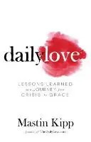 Codzienna miłość - wzrastanie w łasce - Daily Love - Growing into Grace