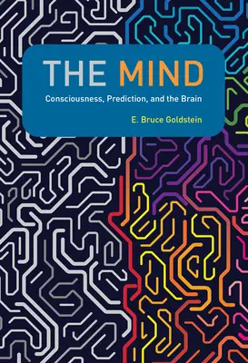 Umysł: Świadomość, przewidywanie i mózg - The Mind: Consciousness, Prediction, and the Brain