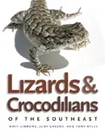 Jaszczurki i krokodyle południowego wschodu - Lizards and Crocodilians of the Southeast