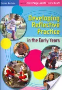 Rozwijanie refleksyjnej praktyki we wczesnych latach szkolnych - Developing Reflective Practice in the Early Years