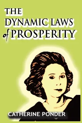 Dynamiczne prawa dobrobytu - The Dynamic Laws of Prosperity