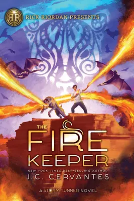 Strażnik ognia (powieść Storm Runner, księga 2) - The Fire Keeper (a Storm Runner Novel, Book 2)