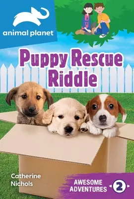 Animal Planet Awesome Adventures: Zagadka ratowania szczeniaka - Animal Planet Awesome Adventures: Puppy Rescue Riddle