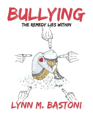 Bullying: The Remedy Lies Within