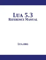 Podręcznik Lua 5.3 - Lua 5.3 Reference Manual