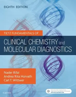 Tietz Podstawy chemii klinicznej i diagnostyki molekularnej - Tietz Fundamentals of Clinical Chemistry and Molecular Diagnostics