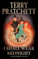 I Shall Wear Midnight - (powieść ze Świata Dysku 38) - I Shall Wear Midnight - (Discworld Novel 38)