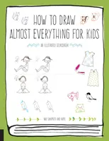 Jak narysować prawie wszystko dla dzieci - How to Draw Almost Everything for Kids