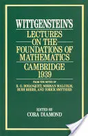 Wykłady Wittgensteina o podstawach matematyki, Cambridge, 1939 - Wittgenstein's Lectures on the Foundations of Mathematics, Cambridge, 1939