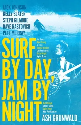 Surf za dnia i dżem nocą - Surf by Day Jam by Night