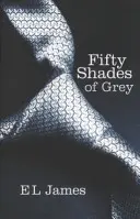 Pięćdziesiąt twarzy Greya - bestseller nr 1 Sunday Timesa - Fifty Shades of Grey - The #1 Sunday Times bestseller