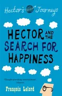 Hector i poszukiwanie szczęścia - Hector and the Search for Happiness