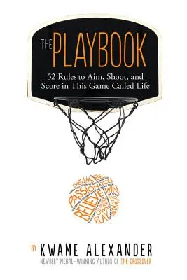 The Playbook: 52 zasady celowania, strzelania i zdobywania punktów w grze zwanej życiem - The Playbook: 52 Rules to Aim, Shoot, and Score in This Game Called Life