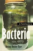 Przewodnik terenowy po bakteriach - A Field Guide to Bacteria