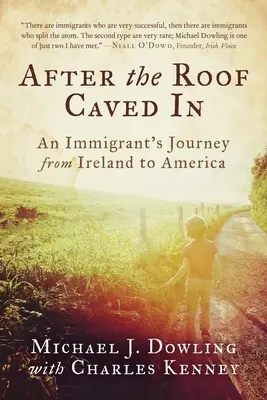 Po zawaleniu się dachu: Podróż imigranta z Irlandii do Ameryki - After the Roof Caved in: An Immigrant's Journey from Ireland to America