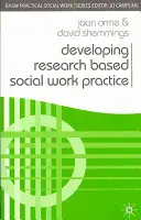 Rozwijanie praktyki pracy socjalnej opartej na badaniach - Developing Research Based Social Work Practice