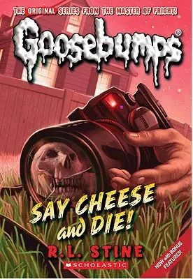 Powiedz ser i zgiń (Classic Goosebumps #8), 8 - Say Cheese and Die! (Classic Goosebumps #8), 8