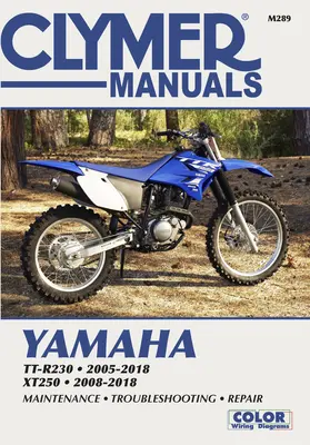 Yamaha Tt-R230 2005-2018, Xt250 2008-2018: Konserwacja, rozwiązywanie problemów, naprawa - Yamaha Tt-R230 2005-2018, Xt250 2008-2018: Maintenance, Troubleshooting, Repair