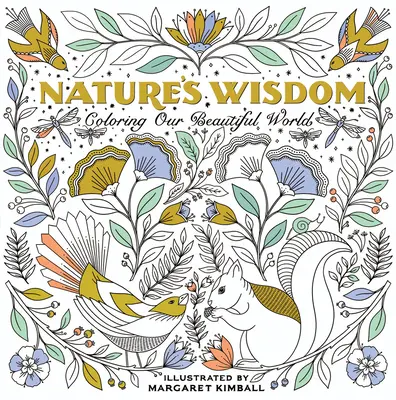 Mądrość natury: Kolorowanie naszego pięknego świata - Nature's Wisdom: Coloring Our Beautiful World