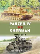 Panzer IV kontra Sherman: Francja 1944 - Panzer IV Vs Sherman: France 1944