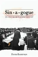 Sin-A-Gogue: Grzech i porażka w myśli żydowskiej - Sin-A-Gogue: Sin and Failure in Jewish Thought