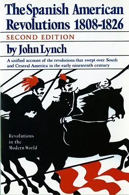 Rewolucje hiszpańsko-amerykańskie 1808-1826 - Spanish American Revolutions 1808-1826