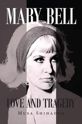 Mary Bell: Miłość i tragedia - Mary Bell: Love And Tragedy