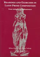 Lektury i ćwiczenia z kompozycji prozy łacińskiej - od starożytności do renesansu - Readings and Exercises in Latin Prose Composition - From Antiquity to the Renaissance