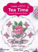 Haft krzyżykowy Tea Time: Słodkie modele do wyszycia - Cross Stitch Tea Time: Sweet Models to Stitch