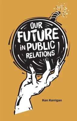 Nasza przyszłość w public relations - Our Future in Public Relations