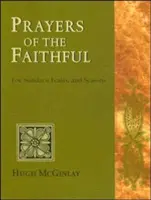 Modlitwy wiernych: Na niedziele, święta i pory roku - Prayers of the Faithful: For Sundays, Feasts, and Seasons