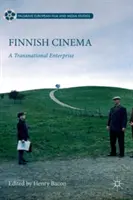 Kino fińskie: Ponadnarodowe przedsięwzięcie - Finnish Cinema: A Transnational Enterprise