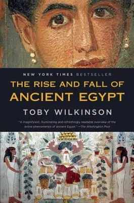 Powstanie i upadek starożytnego Egiptu - The Rise and Fall of Ancient Egypt