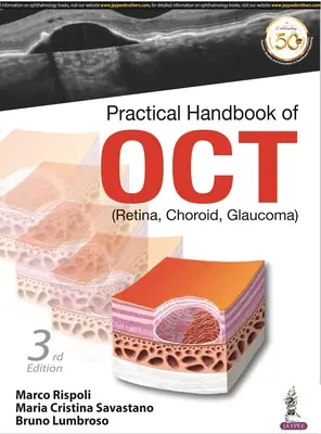 Praktyczny podręcznik OCT - (siatkówka, naczyniówka, jaskra) - Practical Handbook of OCT - (Retina, Choroid, Glaucoma)