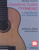 Pedagogika gitary klasycznej - Classical Guitar Pedagogy